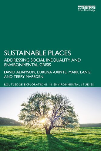Sustainable Places Addressing Social Inequality And Environmental Crisis David Adamson