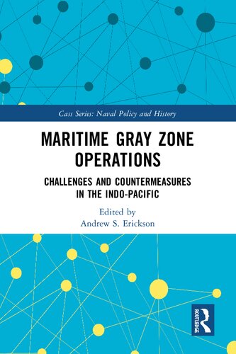 Maritime Gray Zone Operations Challenges And Countermeasures In The Indopacific Andrew S Erickson
