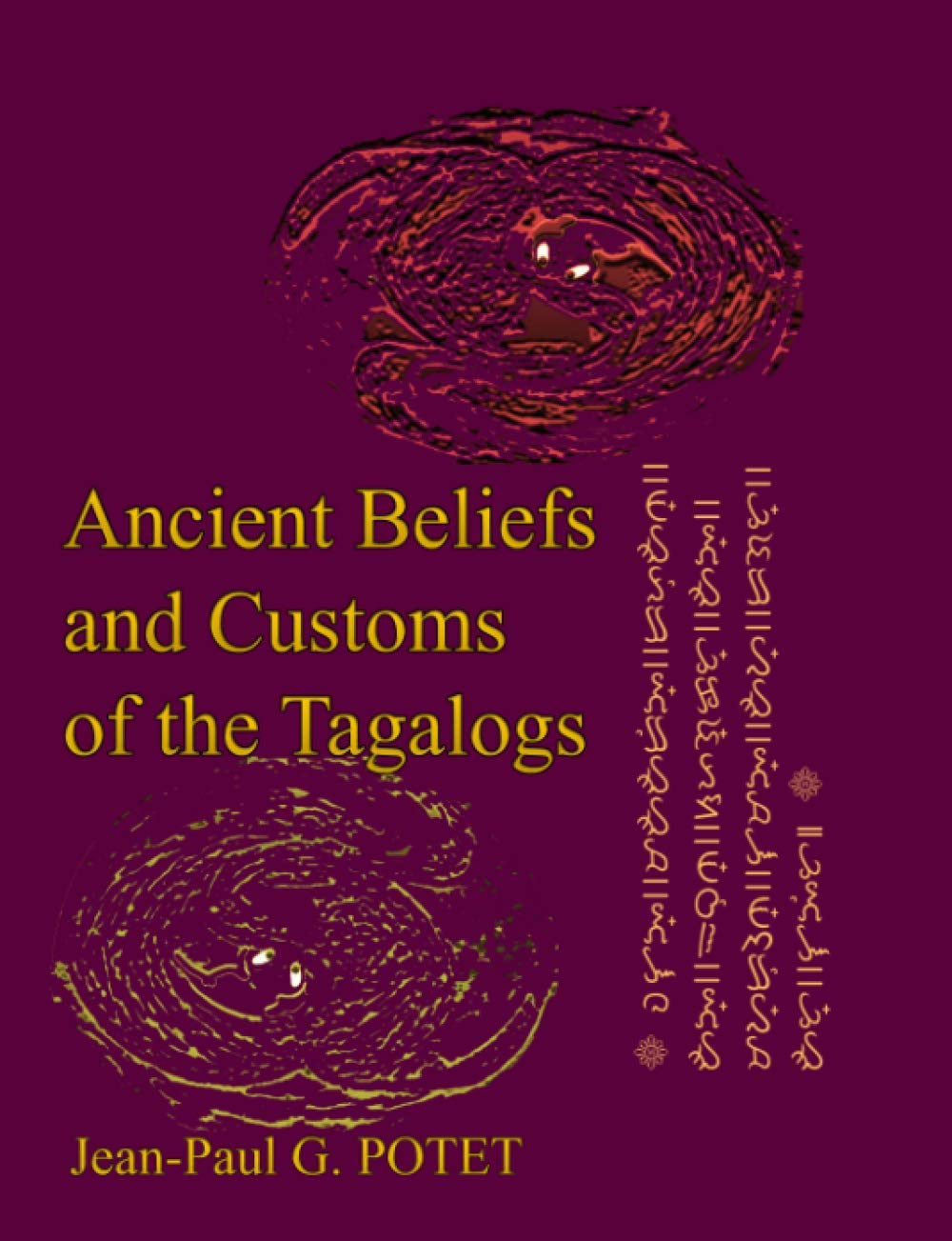 Ancient Beliefs And Customs Of The Tagalogs M Jeanpaul G Potet