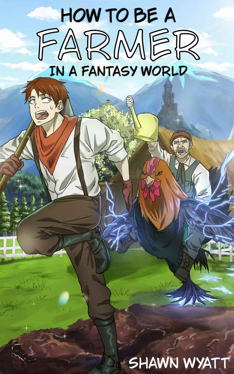 How To Be A Farmer In A Fantasy World Wyatt Shawn