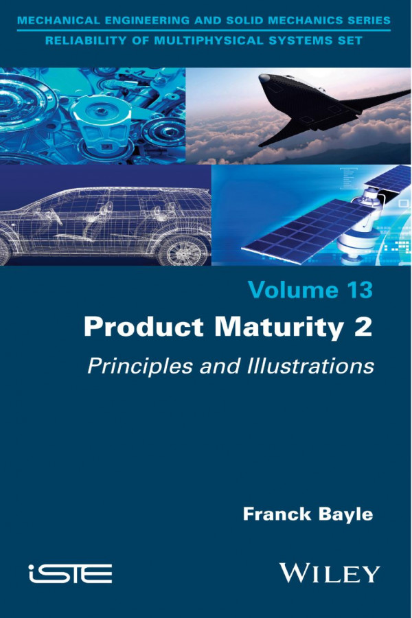 Product Maturity Volume 2 Principles And Illustrations 1st Edition Franck Bayle