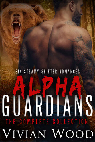 Alpha Guardians Series The Complete Collection Vivian Wood