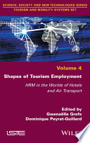 Shapes Of Tourism Employment Hrm In The Worlds Of Hotels And Air Transport 1st Edition Gwenaelle Grefe