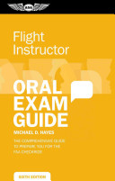 Flight Instructor Oral Exam Guide 6th Edition Michael D Hayes