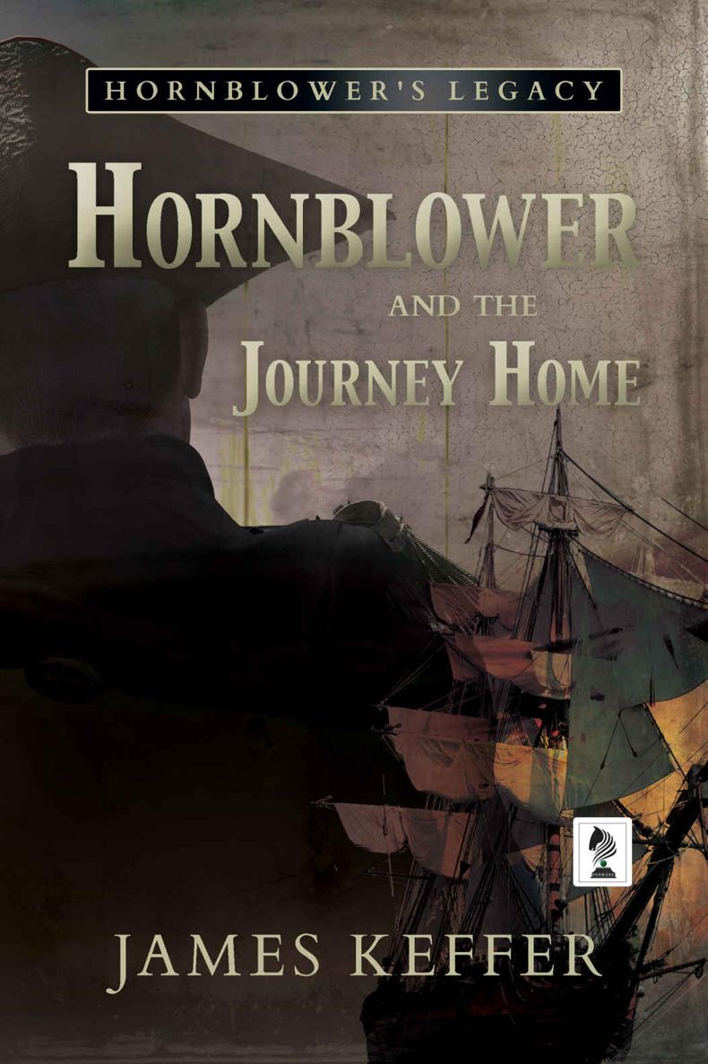 Hornblower And The Journey Home James Keffer