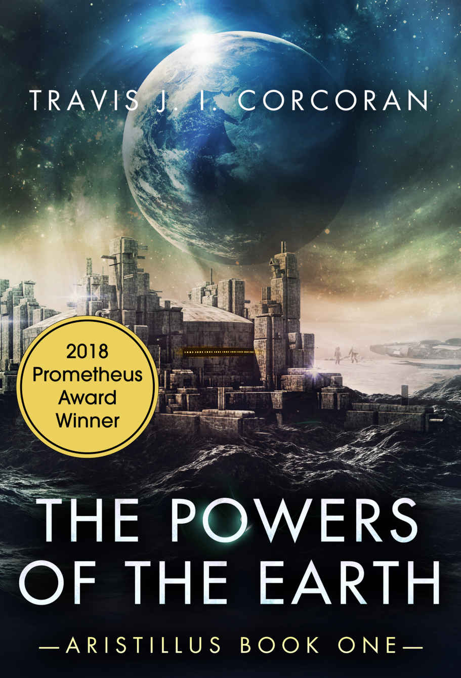 The Powers Of The Earth Travis J I Corcoran