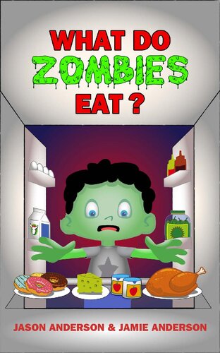 What Do Zombies Eat Jason Anderson Jamie Anderson