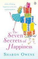 The Seven Secrets Of Happiness Sharon Owens
