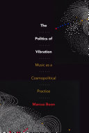 The Politics Of Vibration Music As A Cosmopolitical Practice Marcus Boon
