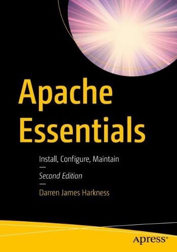 Apache Essentials Install Configure Maintain 2nd Edition Darren James Harkness