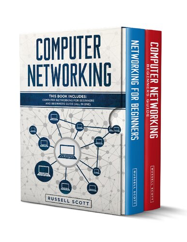 Computer Networking This Book Includes Computer Networking For Beginners And Beginners Guide All In One Russell Scott