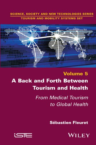 A Back And Forth Between Tourism And Health From Medical Tourism To Global Health Sbastien Fleuret