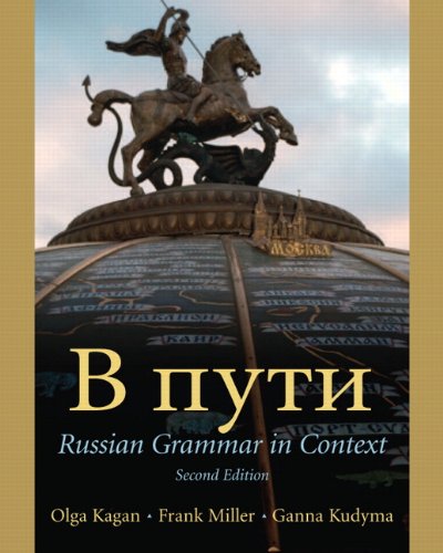 Russian Grammar In Context 2nd Edition 2nd Edition Olga Kagan Frank J Miller Ganna Kudyma
