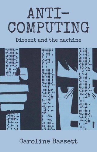 Anticomputing 1st Edition Caroline Bassett