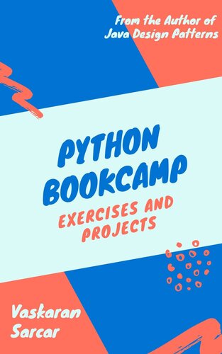 Python Bookcamp Exercises And Projects Vaskaran Sarcar