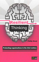 Resilient Thinking Protecting Organisations In The 21st Century Phillip Wood