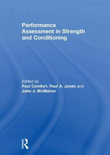 Performance Assessment In Strength And Conditioning 1st Edition Paul Comfort Editor