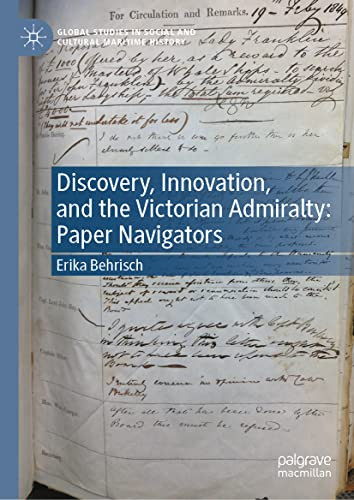 Discovery Innovation And The Victorian Admiralty Paper Navigators Erika Behrisch