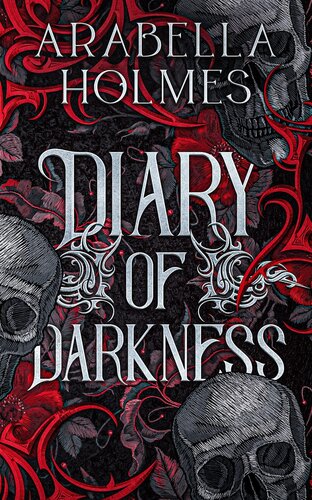 Diary Of Darkness Arabella Holmes