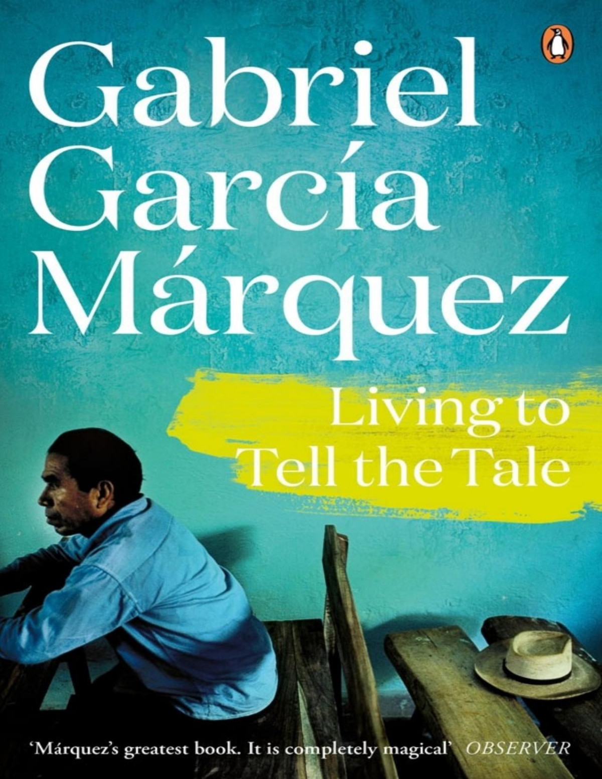 Living To Tell The Tale Gabriel Garca Mrquez Edith Grossman