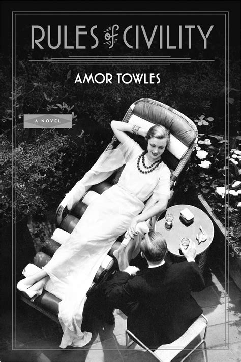 Rules Of Civility A Novel Amor Towles