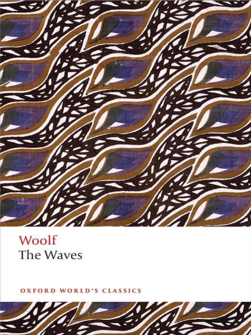 The Waves Oxford Worlds Classics Virginia Woolf