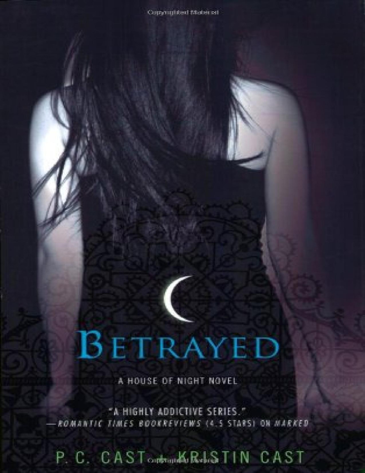 A House Of Night Novel 02 Betrayed Cast P C Cast Kristin