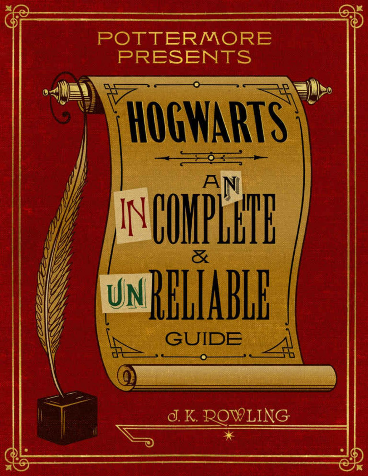 Hogwarts An Incomplete And Unreliable Guide J K Rowling