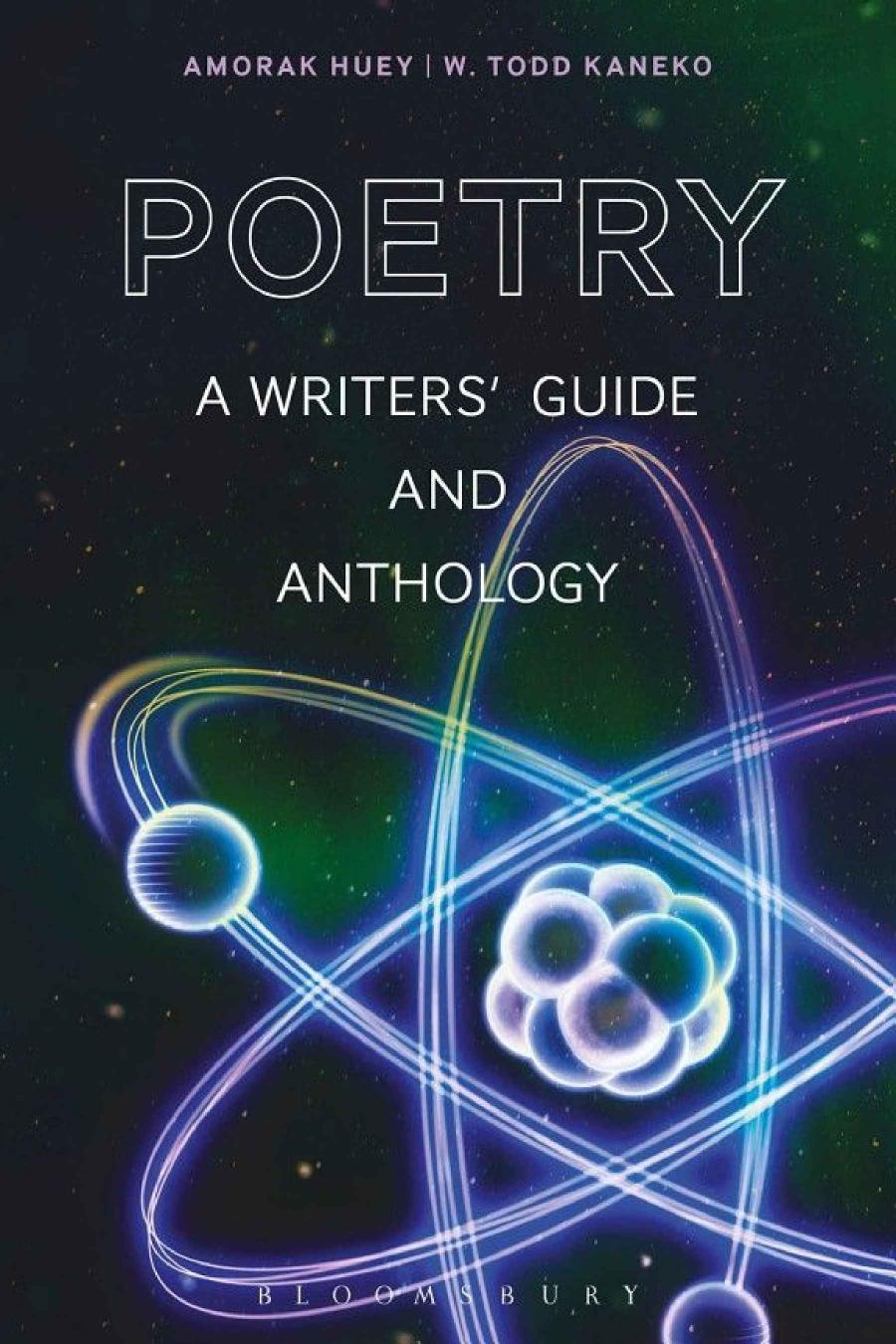 Poetry A Writers Guide And Anthology 1st Edition Amorak Huey