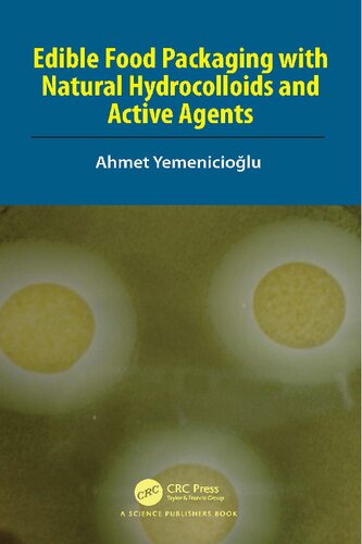 Edible Food Packaging With Natural Hydrocolloids And Active Agents Ahmet Yemeniciolu