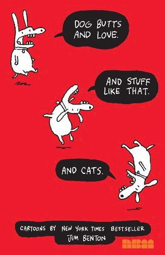 Dog Butts And Love And Stuff Like That And Cats Jim Benton