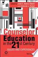 Counselor Education In The 21st Century Issues And Experiences 1st Edition Jane E Atieno Okech