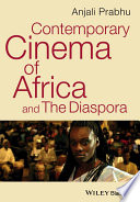 Contemporary Cinema Of Africa And The Diaspora 1st Edition Anjali Prabhu
