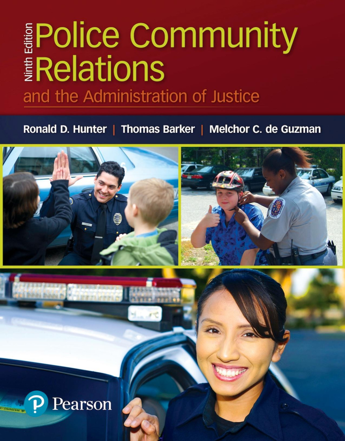 Police Community Relations And The Administration Of Justice 9th Edition Ronald D Hunter