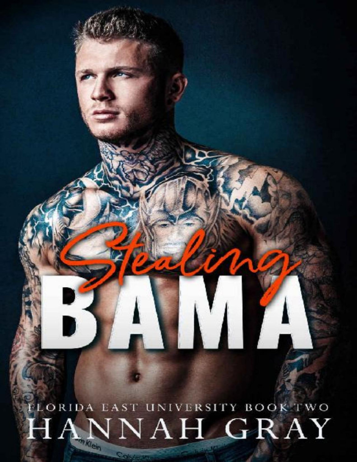 Stealing Bama An Enemies To Lovers Romance Florida East University Book 2 Hannah Gray