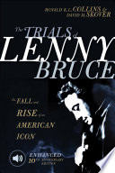 The Trials Of Lenny Bruce Ronald K L Collins David M Skover