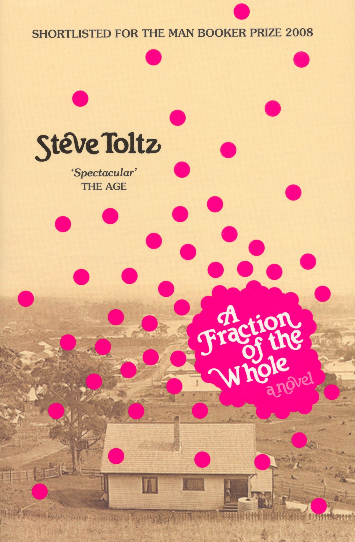 A Fraction Of The Whole Steve Toltz