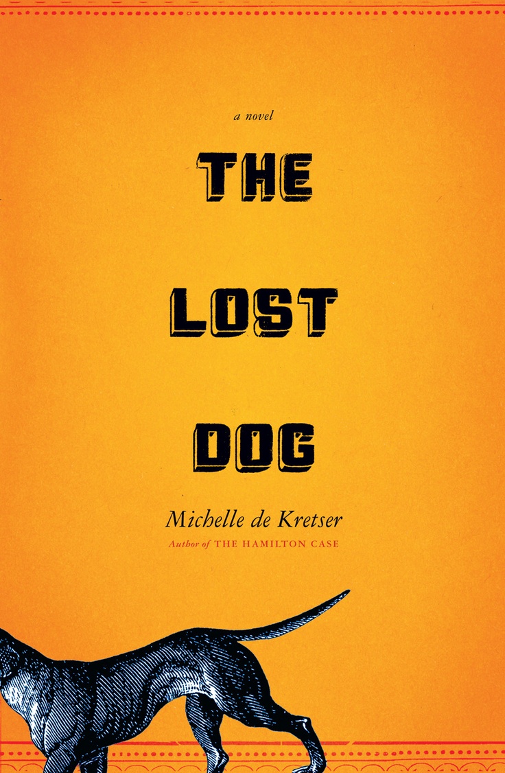 The Lost Dog Michelle De Kretser