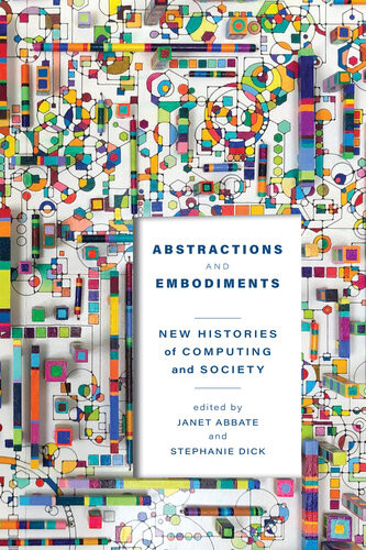 Abstractions And Embodiments Janet Abbate