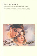 Cinema India The Visual Culture Of Hindi Film Rachel Dwyer Divia Patel