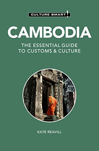 Cambodia Culture Smart The Essential Guide To Customs Culture Kate Reavill