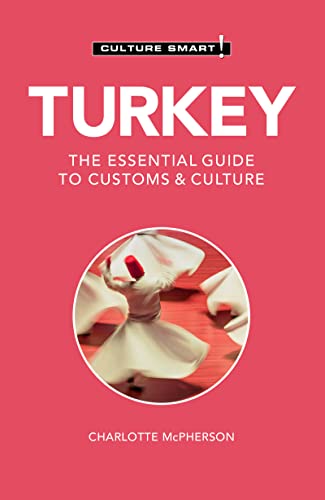 Turkey Culture Smart The Essential Guide To Customs Culture Charlotte Mcpherson