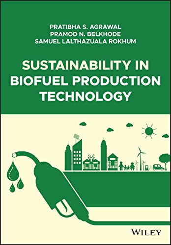 Sustainability In Biofuel Production Technology Pratibha S Agrawal