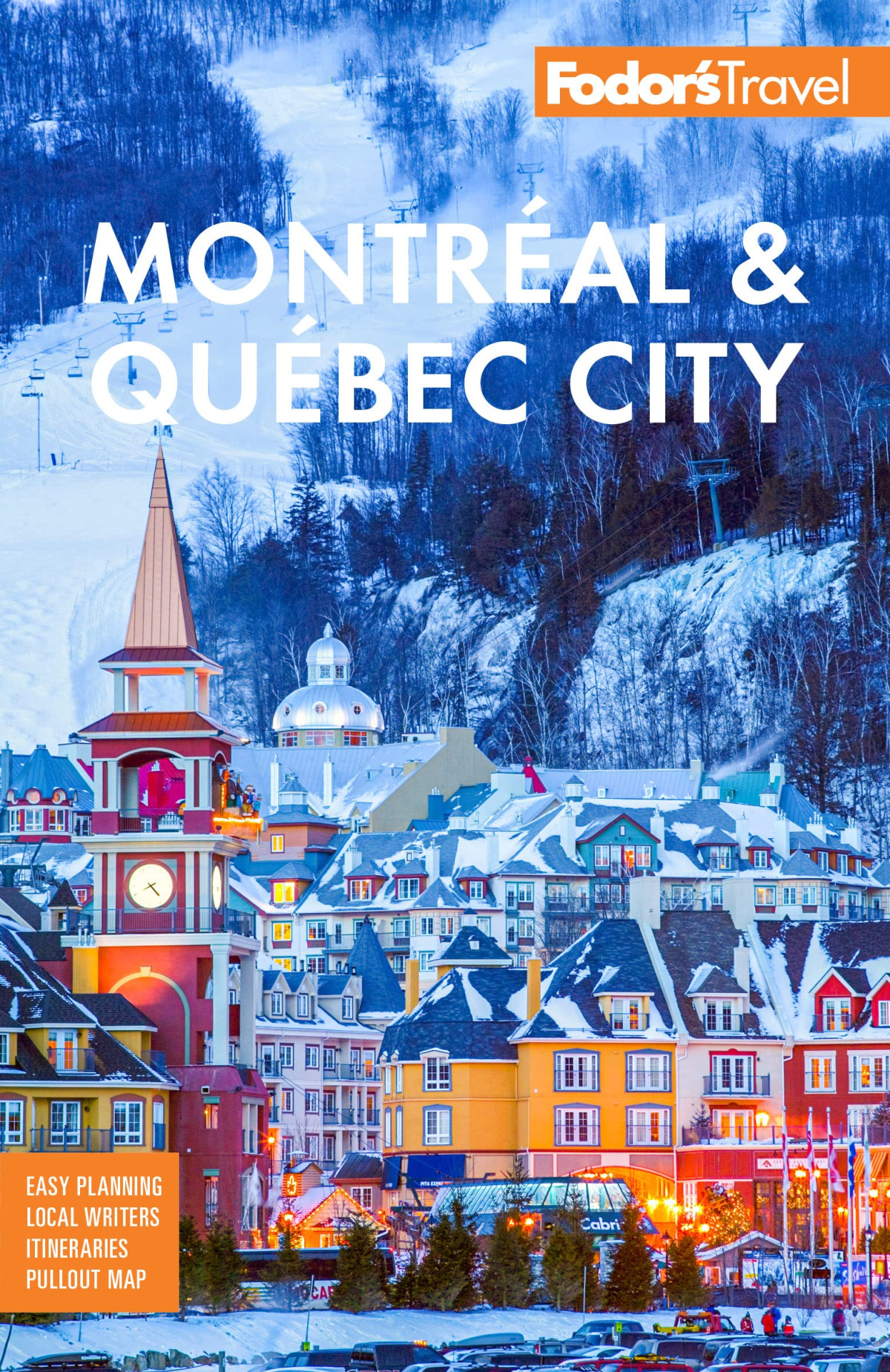 Fodors Montral Qubec City 31th Edition Fodors Travel Guides