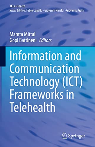 Information And Communication Technology Ict Frameworks In Telehealth Mamta Mittal
