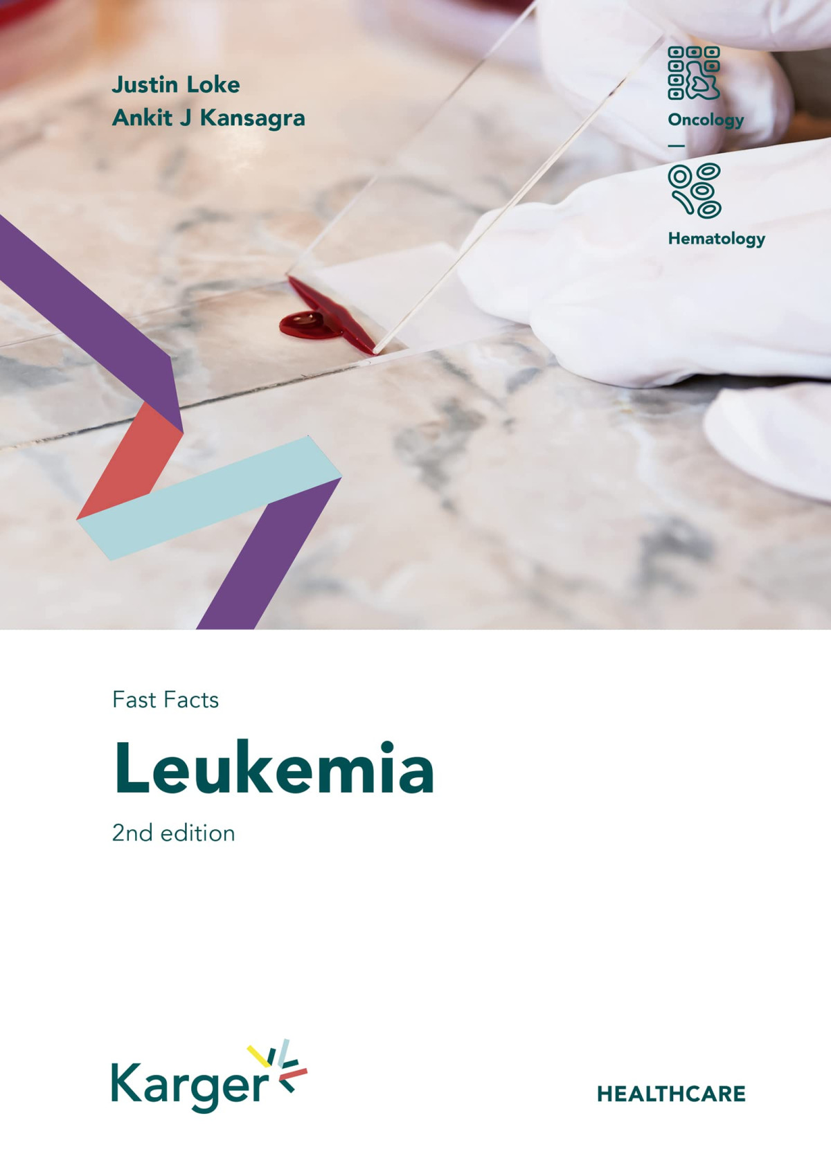 Fast Facts Leukemia Second Edition 2nd Edition Justin Loke
