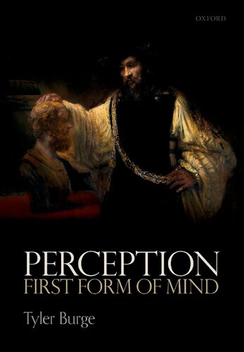 Perception First Form Of Mind Tyler Burge