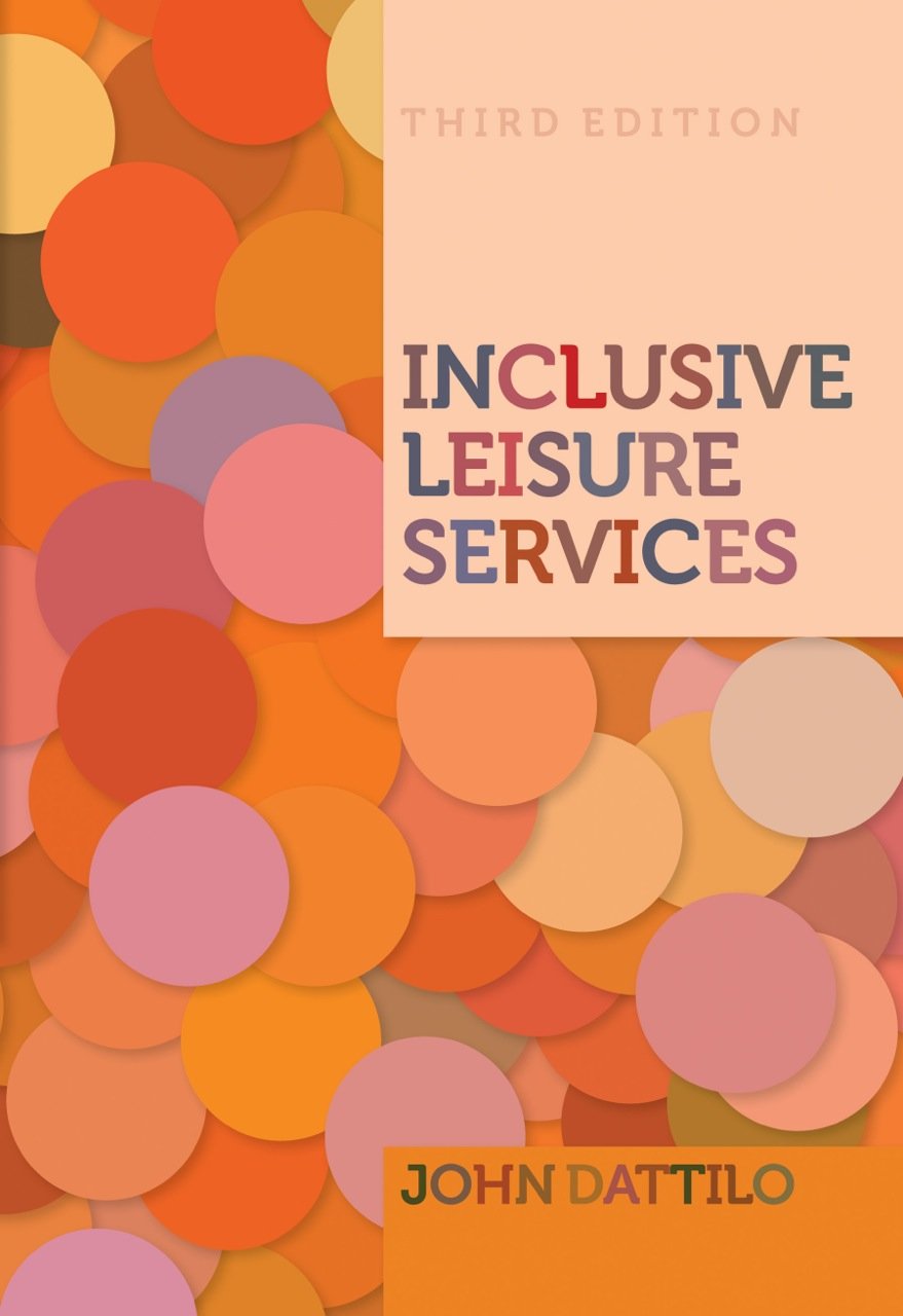 Inclusive Leisure Services 3rd Edition John Dattilo