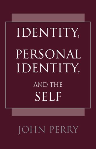 Identity Personal Identity And The Self John Perry