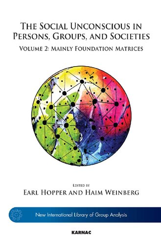 The Social Unconscious In Persons Groups And Societies Volume 2 Mainly Foundation Matrices 1st Edition Earl Hopper